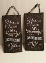 You Are My Happily Ever After Sign