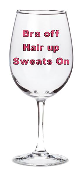 Bra Off - Hair Up - Sweats On