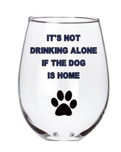 It's Not Drinking Alone If the Dog is Home