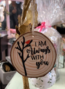 I Am Always With You Wood Ornament
