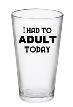 I had to Adult Today