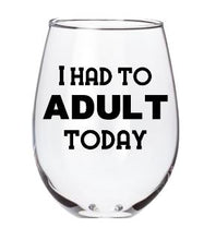 I had to Adult Today
