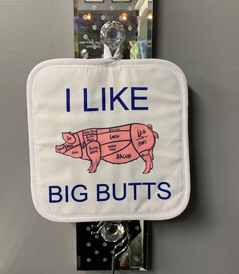 Potholder - I Like Big Butts