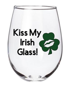 Kiss My Irish Glass