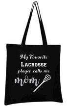 Lacrosse Ball Bag - Tote Bag 15 x 16" - "My Favorite Lacrosse Player Calls Me Mom"