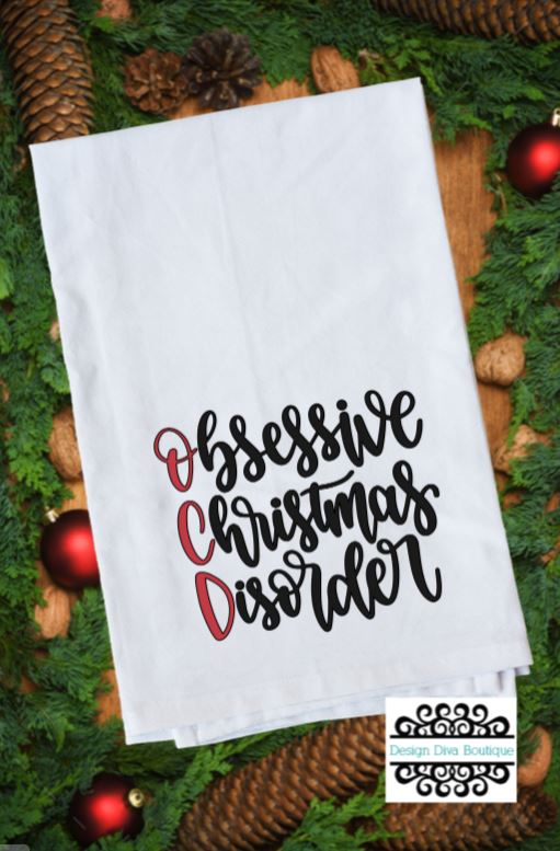 Flour Sack Towel - OCD - Obsessive Christmas Disorder