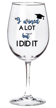 College Graduation - I Wined a Lot But I Did It
