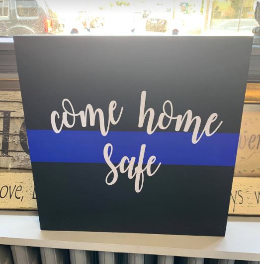 Come Home Safe - Wood Sign
