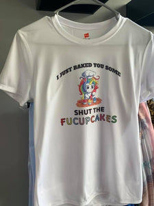 I Made You Some Shut the Fucupcakes